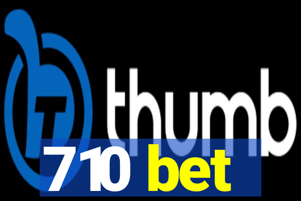710 bet